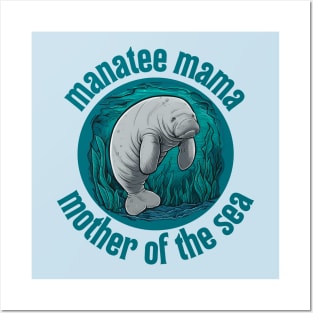 Manatee Mama Mother Of The Sea Posters and Art